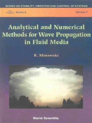 cover image of Analytical and Numerical Methods For Wave Propagation In Fluid Media